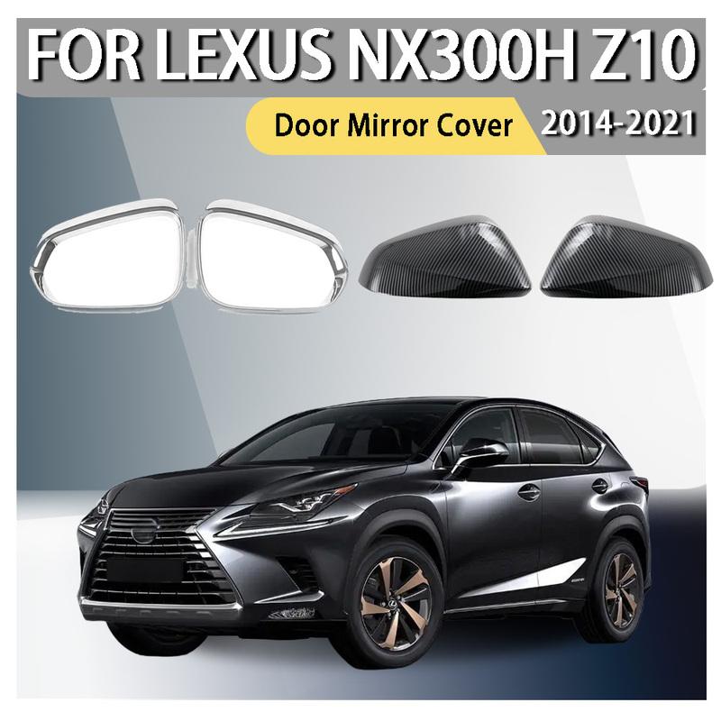 Car Rearview Accessories Door Mirror Cover For Lexus NX300h Z10 2014 2015 2016 2017 2018    Car Decoration