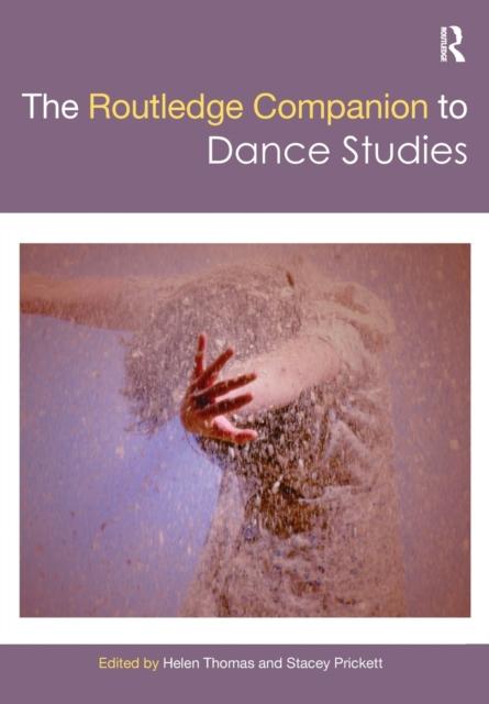 The The Routledge Companion To Dance Studies Book