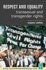 The Respect and Equality : Transsexual and Transgender Rights Book