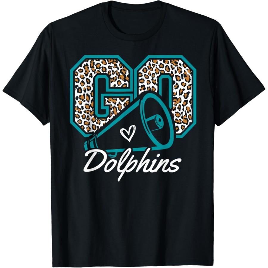 Go Cheer Dolphins Sports Name Gifts Men Women Boys Girls T-Shirt S