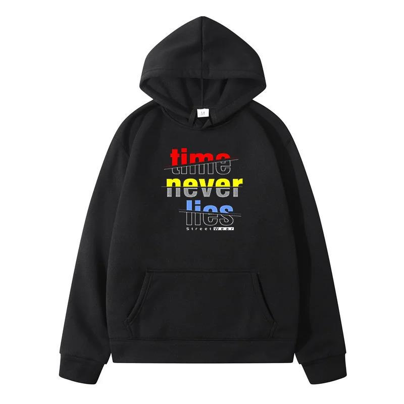 Time Never Lies Hoodie Men Women Sweatshirt Print Universal Street Clothing Hip-hop Style Autumn Winter Fashion Top Clothes