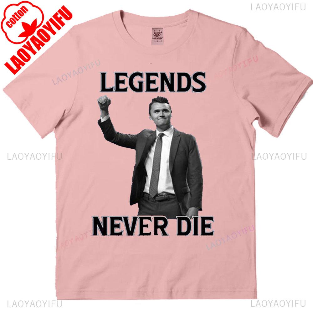 Legendele Nu Mor Niciodată Tricou Charlie Kirk Unisex Femei Bărbați Tricou Mânecă Scurtă Bumbac Unisex Streetwear Topuri Drepturile Omului