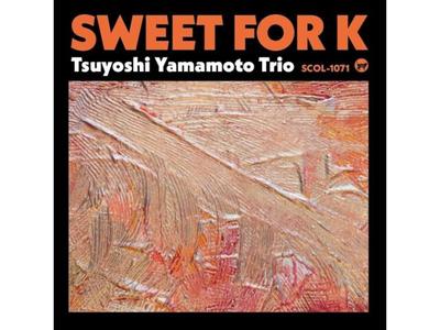 CD SWEET FOR K Nomal Edition Tsuyoshi Yamamoto Trio SCOL-1071 Jazz Instrumental