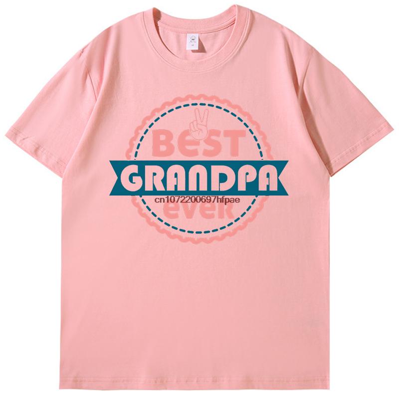 Dest Grandpa Ever Fashion Print T Shirt Funny Fathers Day Gift Tshirt Summer Cotton New Shirts And Tshirts Mens Clothes