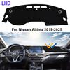 For Nissan Altima  -2025 Car Dashboard Cover Mat Pad Dashmat Dash Sunshade Anti-Glare Sun-proof Carpet Car Accessories