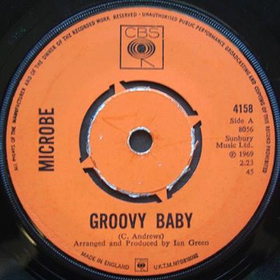 7inch Record MICROBE (4) / THE MICROBOP ENSEMBLE - Groovy Baby / Your Turn Now 4158 CBS 1969 UK Soul/Funk Used