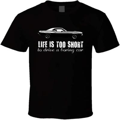 1970 Plymouth Aar Cuda 340 V8 Das Leben ist zu kurz Retro Vintage Auto Fan T-Shirt
