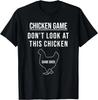 Lustiges Hühnerspiel - Schau nicht auf dieses Huhn Weißes Design Geschenk Unisex T-Shirt