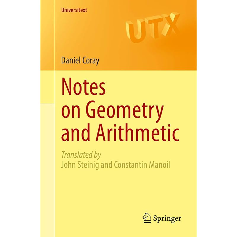 Notes On Geometry And Arithmetic (Pb 2020) (Universitext)