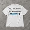 Achetez un T-shirt 'Man Eat Fish He Day Teach Fish Man To A Lifetime', T-shirt Graphique Meme Citation Brisée Drôle