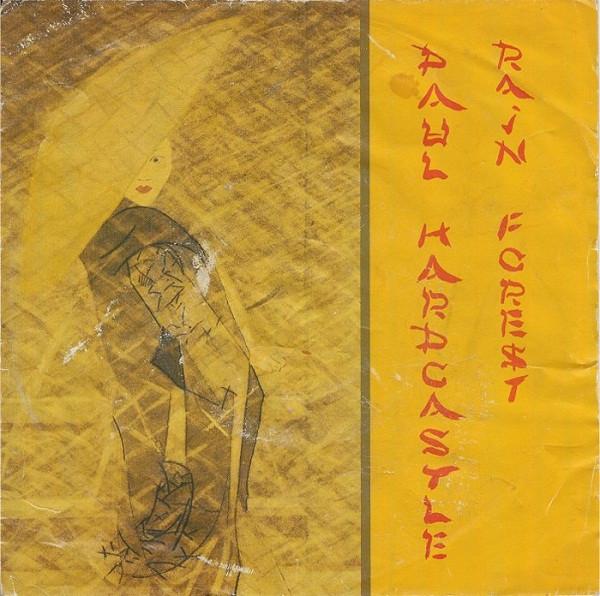 

7inch Record PAUL HARDCASTLE - Rain Forest BR8 Bluebird 1984 UK Dance & Electronica Used