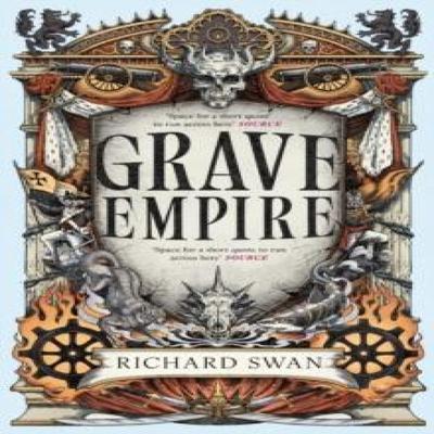 Grave Empire by Richard Swan Paperback Book 9780356523880