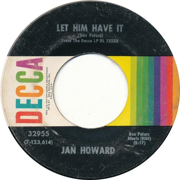 7inch Record JAN HOWARD Let Him Have It 32955 Decca 1972 US CountryFolk Used
