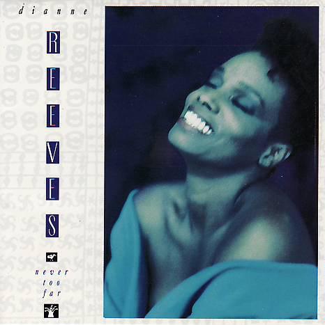 

CD DIANNE REEVES - Never Too Far CDP7469062 Blue Note 1989 US Jazz Used