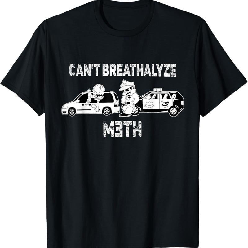 Funny Can'T Breathalyze Mth Humor Quote Saying T Shirt