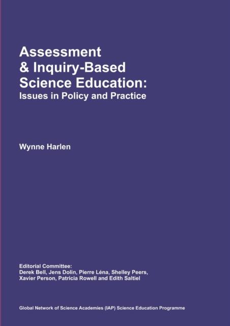 The Assessment & Inquiry-Based Science Education: Issues In Policy and Practice Book