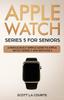 Kniha Apple Watch Series 5 For Seniors A Ridiculously Simple Guide To Apple Watch Ser by Scott La Counte - Paperback