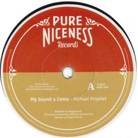 7inch Record MICHAEL PROPHET / RAGGATTACK - My Sound A Come / Version PNR7004 Pure Niceness E 2018 Europe Reggae, Ska & Dub