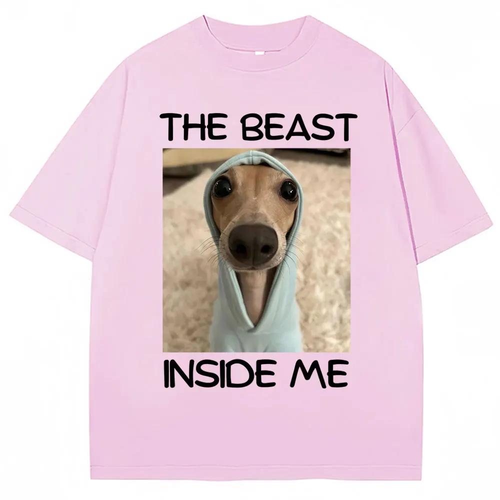 

The Beast Inside Me Funny Dog Meme Tshirt Fashion Women High Quality T Shirts Casual Tees Streetwear XL