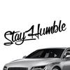 Generic Stay Humble Car Sticker, Stay Humble Car Sticker, English Body Sticker, Stay Humble