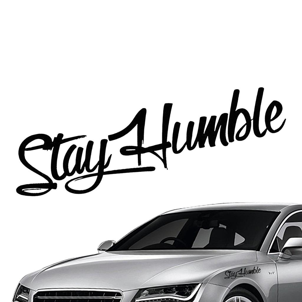 Generic Stay Humble Car Sticker, Stay Humble Car Sticker, English Body Sticker, Stay Humble