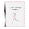75-Day Fitness Challenge Planner Ultimate Fitness & Weight Loss Tracker Spiral-Bound Workout Log For Health & Wellness