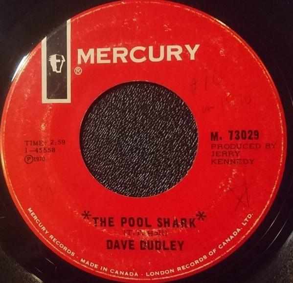 

7inch Record DAVE DUDLEY - Pool Shark / The Bigger They Come T M73029 MERCURY 1970 Canada Country/Folk Used
