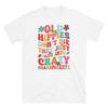 Hippies Don’t Die They Fade Into Crazy Granparents Short-Sleeve Unisex T-Shirt