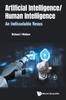 Libro Artificial Intelligence/ Human Intelligence: An Indissoluble Nexus
