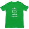 Keep Calm Im A Tram Driver T ShirtNovelty Transit Worker Unisex Gift Tee