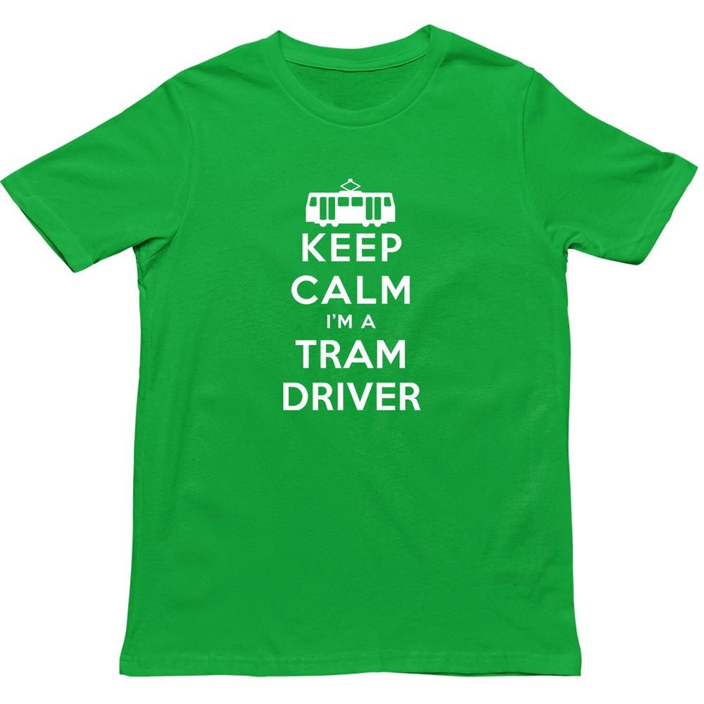 Keep Calm Im A Tram Driver T ShirtNovelty Transit Worker Unisex Gift Tee S