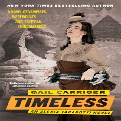 Timeless by Gail Carriger Paperback Book 9781841499871