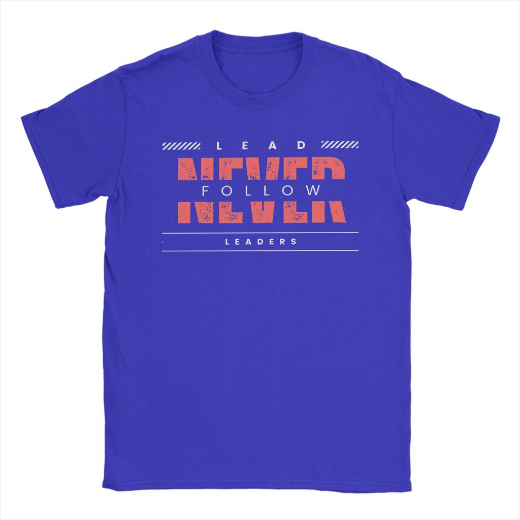 Mens leader never follow leaders T Shirt  Pure Cotton Clothes Humor Short Sleeve Crewneck Tees New Arrival TShirt