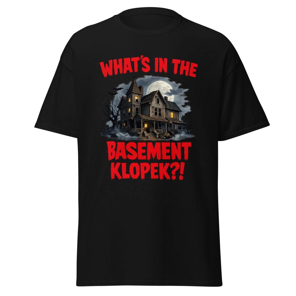 What's In The Basement Klopek?! The Burbs Horror Movie Quote Shirt, Unisex