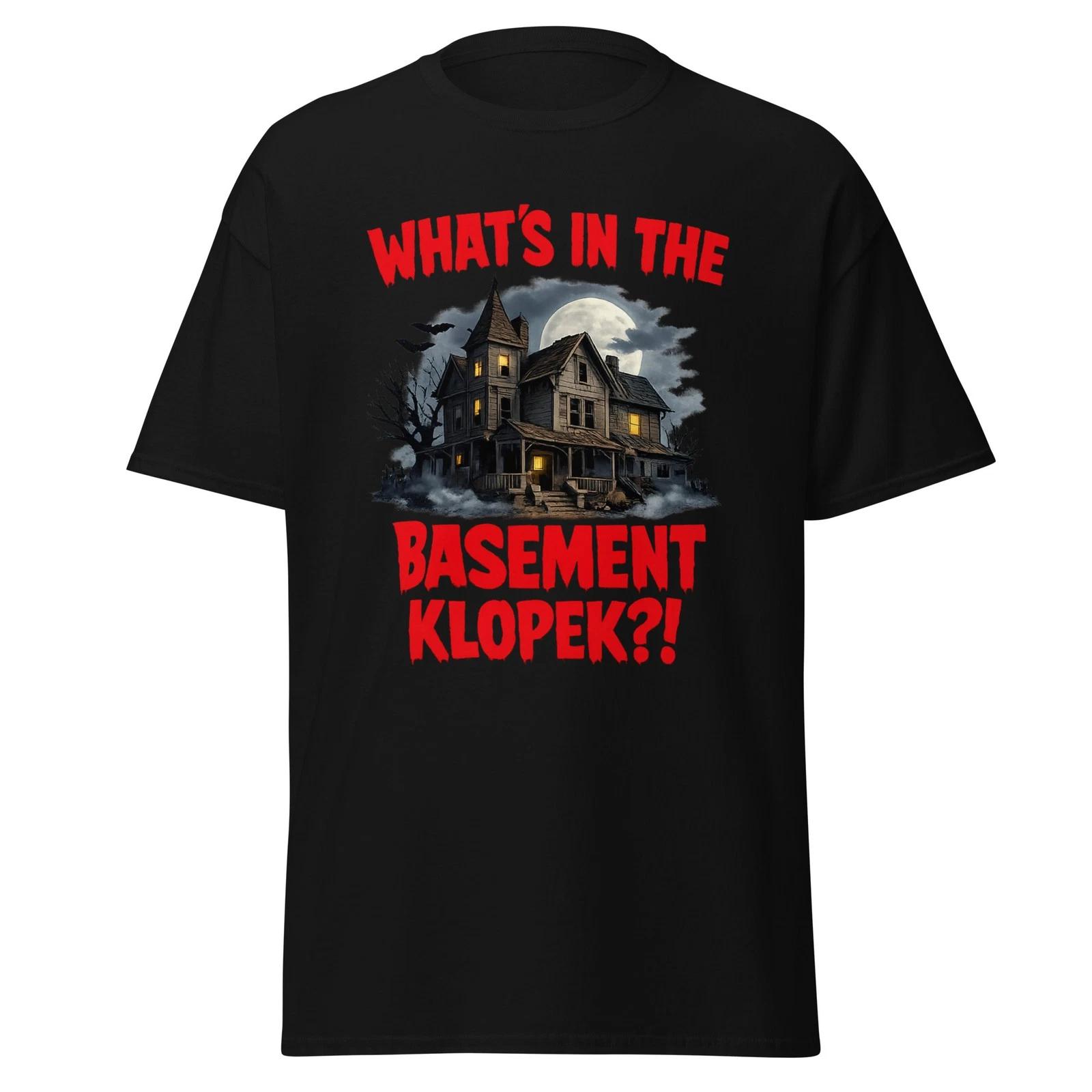 What s In The Basement Klopek?! The Burbs Horror Movie Quote Shirt, Unisex S