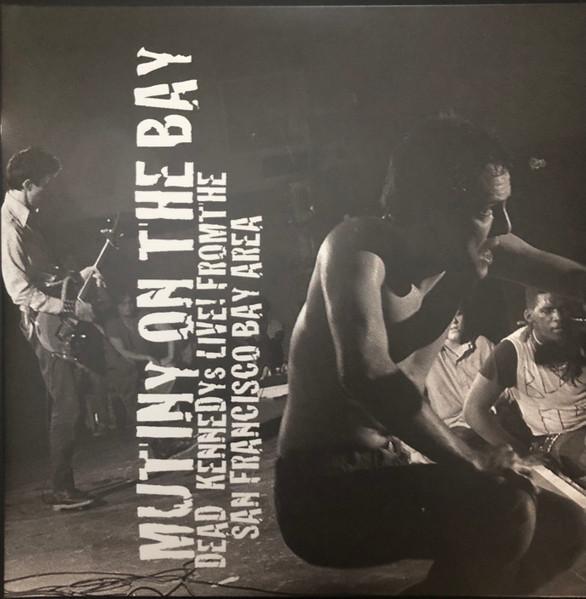 

Виниловая пластинка DEAD KENNEDYS Mutiny On The Bay PLATE065LP Аудио-пластинка 2021 Великобритания Рок