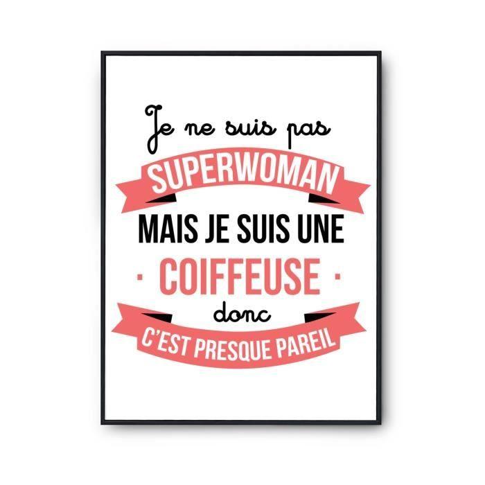 Poster I Am Not Superwoman, I Am a Hairdresser | Poster Job Humor for Wall Decoration Premium Paper Quality A3