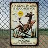 Vintage "If a Glass of Wine Is Good for You..." Humorous Metal Tin Sign for Home Decor