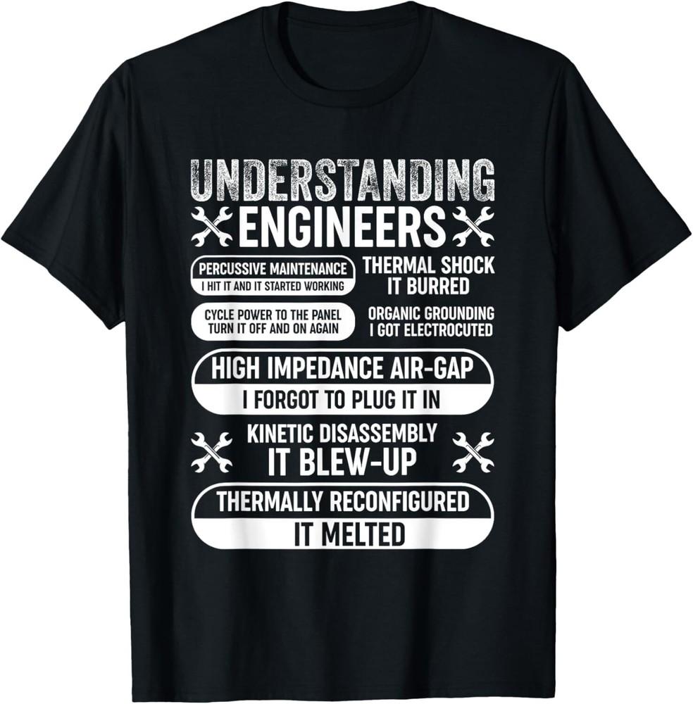 Understanding Engineers Funny Mechanical Engineering Gift Unisex T-Shirt Unisex T-Shirt XXXL