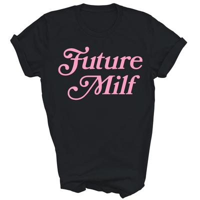 Future Milf Funny Unisex Shirt Gift