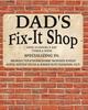 Dadaposs Fix It Shop Sign Metal Aluminum
