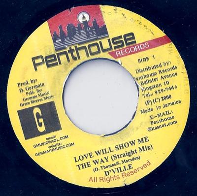 Disque 7 pouces DAVILLE - Love Will Show Me The Way AUCUN Penthouse Recor 2000 Jamaïque Reggae, Ska & Dub Occasion