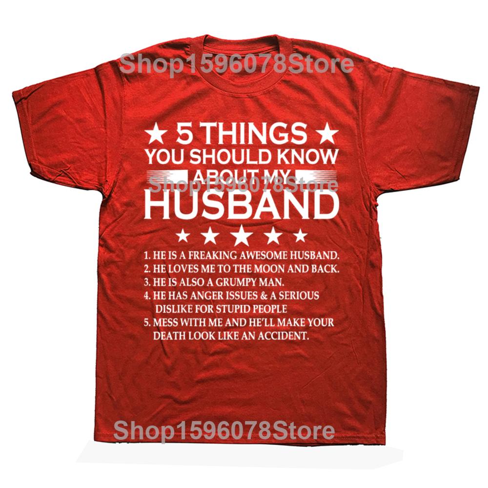 Funny 5 Things You Should Know about My Husband Marriage T Shirts Men Humor Streetwear Shirt Short Sleeve Unisex Loose Clothing S