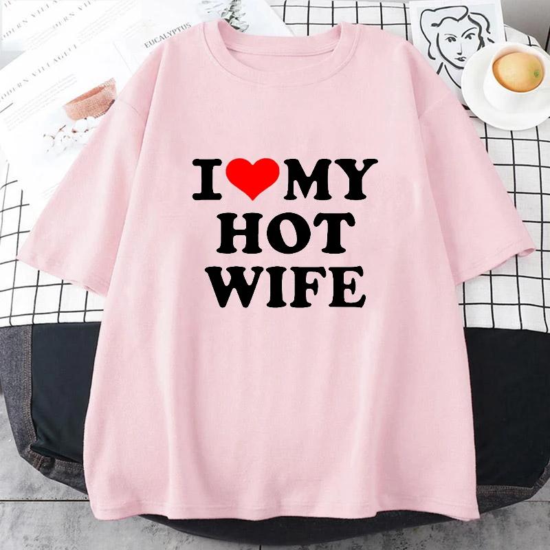 Lustige Ich Liebe Meine Heiße Frau T-Shirts Grafik Baumwolle Streetwear Kurzarm Sommer Kurzarm Sommer Stil T-Shirt Unisex Kleidung