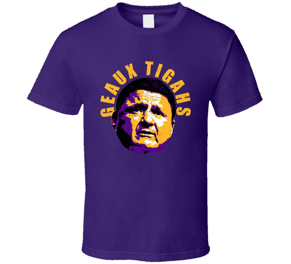 Geaux Tigahs Ed Orgeron Lsu Football Coach Fan T Shirt Mens Womens Tees Top S