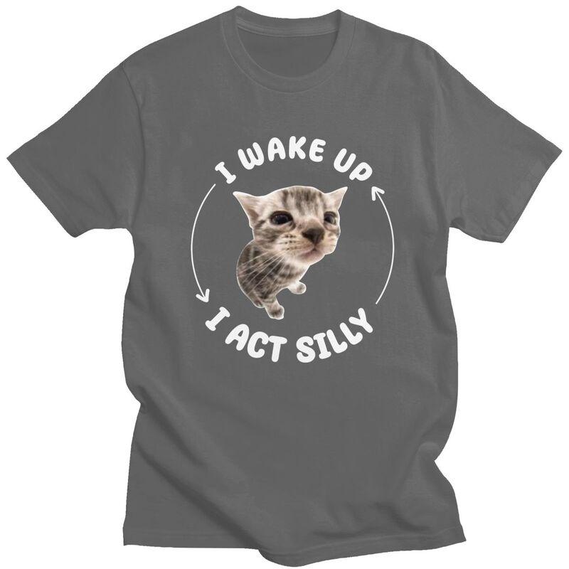 Custom Mens I Wake Up I Act Silly Cat Meme T Shirt Short Sleeves Cotton Tshirt Streetwear Tshirt Leisure Tees Slim Fit Clothes