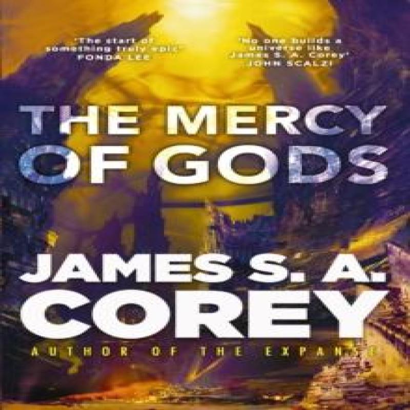 The Mercy of Gods by James S. A. Corey Hardback Book 9780356517797