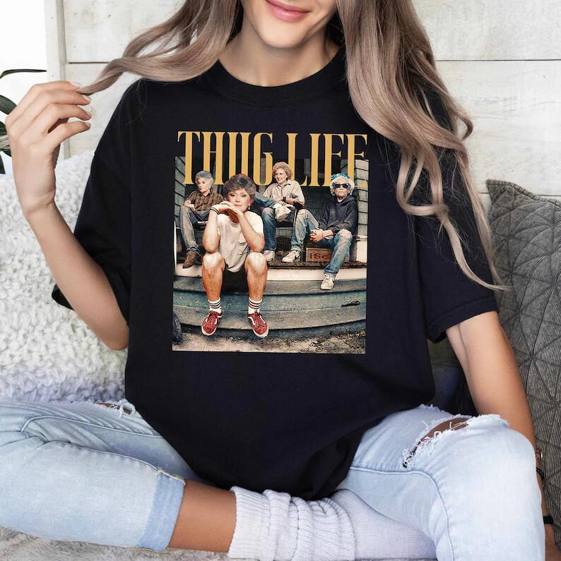 Golden Girls Thug Life t-Shirt The Golden Girls Fan t-Shirt Unisex T-Shirt XXXL