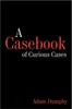 The A Casebook of Curious Cases Book