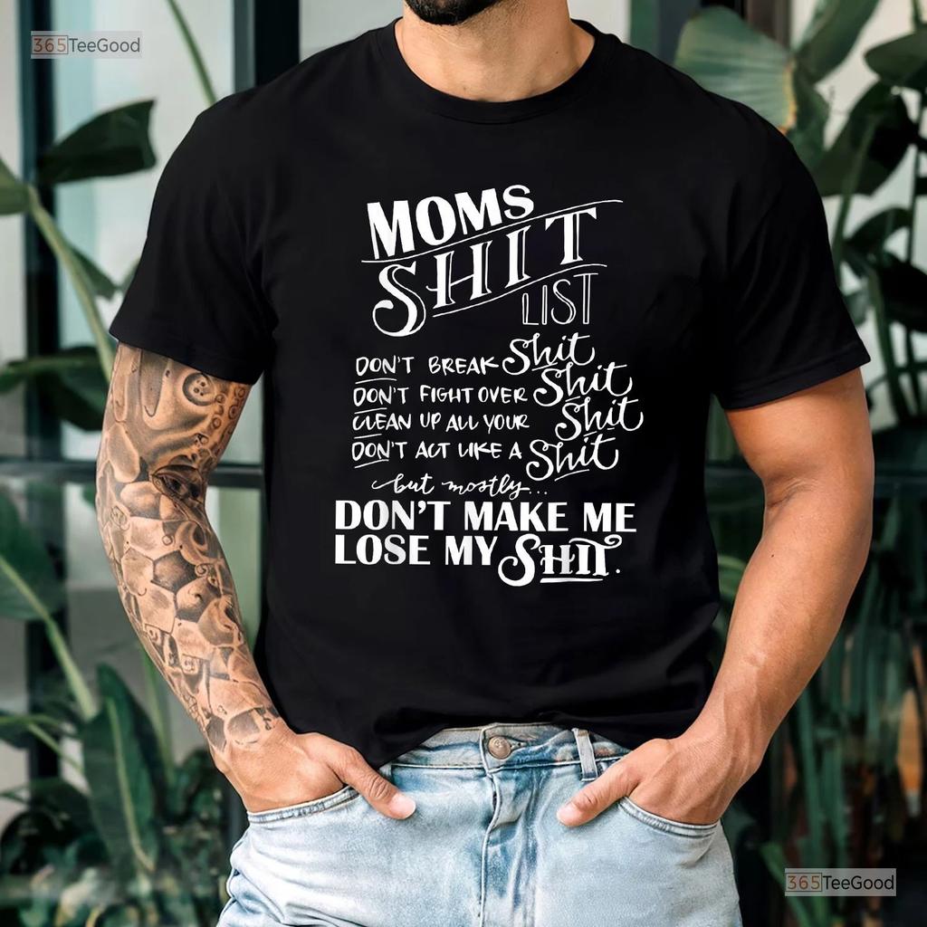 Mom Life List Funny Shirt, Sarcastic Momlife Mothers Day T-shirt For Women